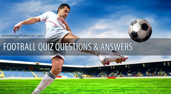 Football Quiz Questions with Answers