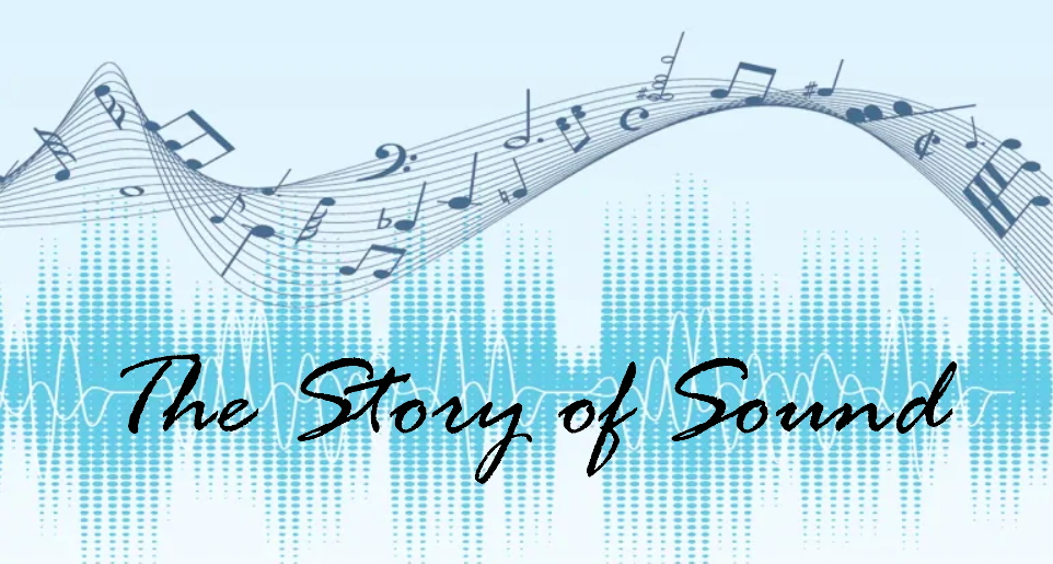 The Story of Sound